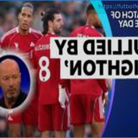 Cómo el Brighton dominó al ‘caótico’ Liverpool